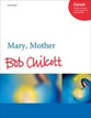 Mary, Mother SATB Choral Score cover